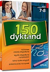 150 dyktand - szkoła podstawowa, klasy 7-8