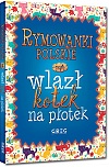 Rymowanki polskie, czyli wlazł kotek na płotek